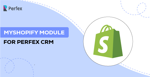 MyShopify Module for Perfex CRM